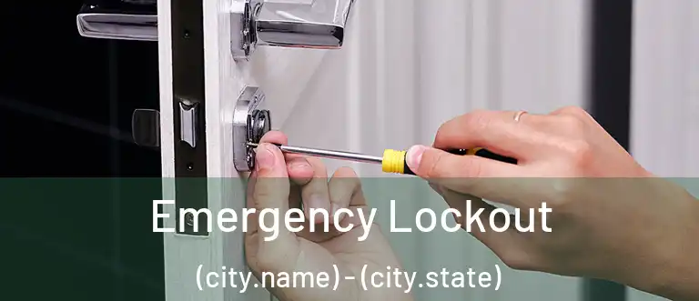 Emergency Lockout (city.name) - (city.state)